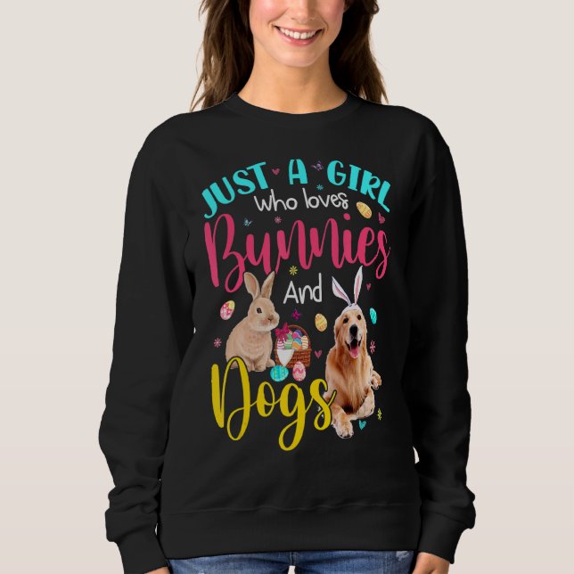 Moletom Apenas Uma Menina Que Ama Bunnies E Cães (Frente)