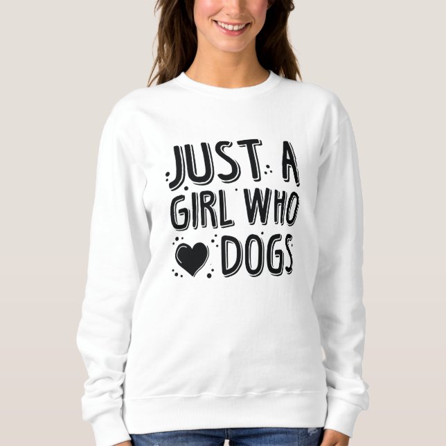 Moletom Apenas Uma Menina Que Ama Cachorros (Frente)
