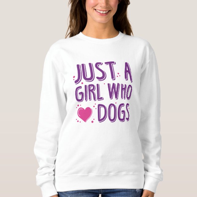 Moletom Apenas Uma Menina Que Ama Cachorros (Frente)