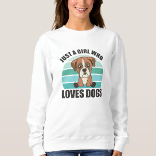 Moletom Apenas Uma Menina Que Ama Cachorros Boxer Cachorro