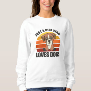 Moletom Apenas Uma Menina Que Ama Cachorros Boxer Cachorro