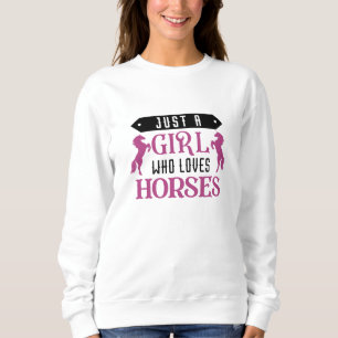 Moletom Apenas Uma Menina Que Ama Cavalos