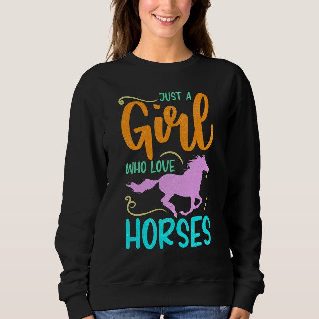Moletom Apenas Uma Menina Que Ama Cavalos Cavaleiros Caval (Frente)