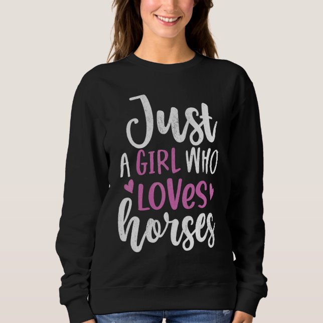 Moletom Apenas Uma Menina Que Ama Cavalos Cavaleiros Caval (Frente)