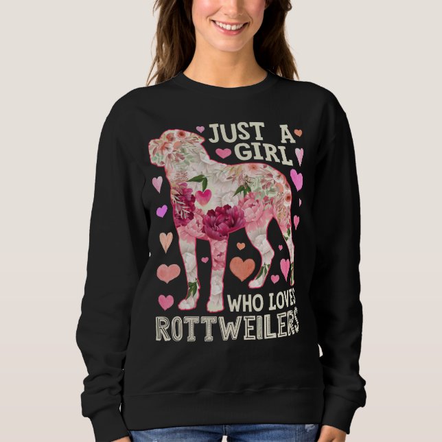 Moletom Apenas Uma Menina Que Ama Flor De Rottweilers (Frente)