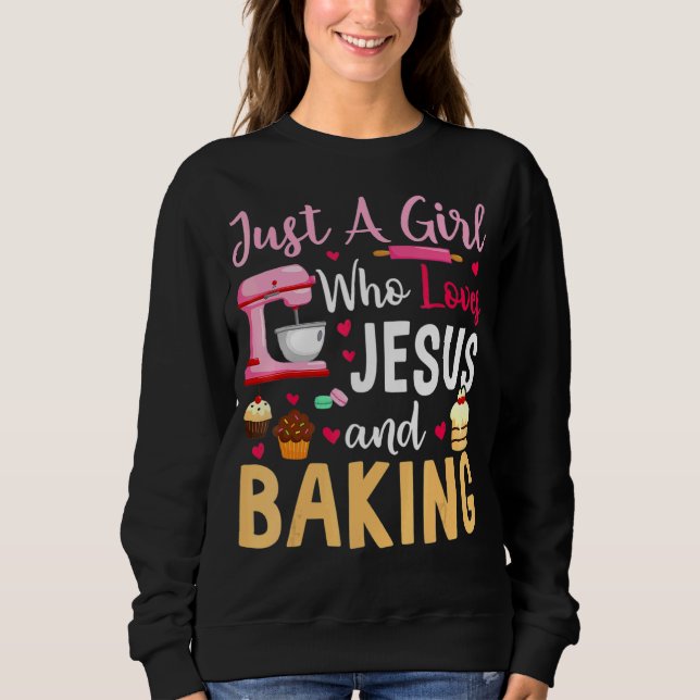 Moletom Apenas Uma Menina Que Ama Jesus E Baking (Frente)