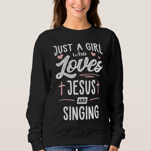 Moletom Apenas Uma Menina Que Ama Jesus E Cantando Mulhere (Frente)