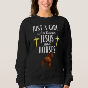 Moletom Apenas Uma Menina Que Ama Jesus E Cavalos Cristo B