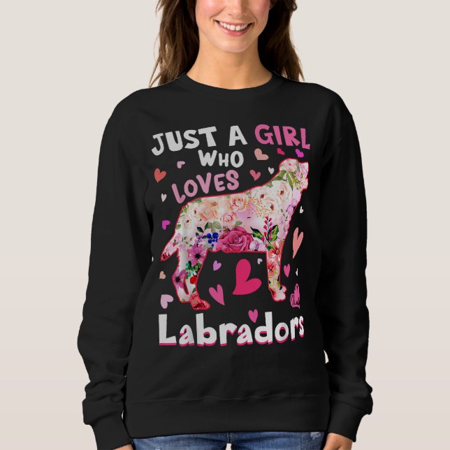 Moletom Apenas Uma Menina Que Ama Labradores Cachorros Cac (Frente)