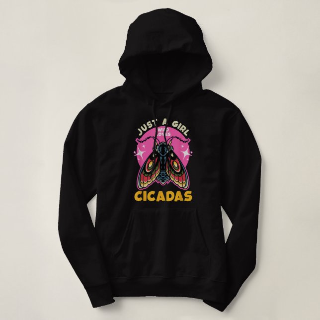 Moletom Apenas Uma Menina Que Ama O Entomologista Cicadas (Frente do Design)