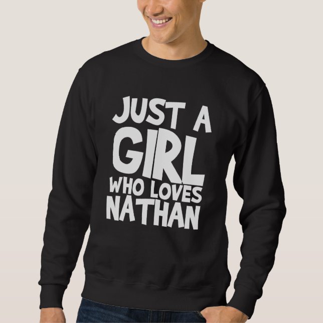 Moletom Apenas Uma Menina Que Ama O Nathan (Frente)