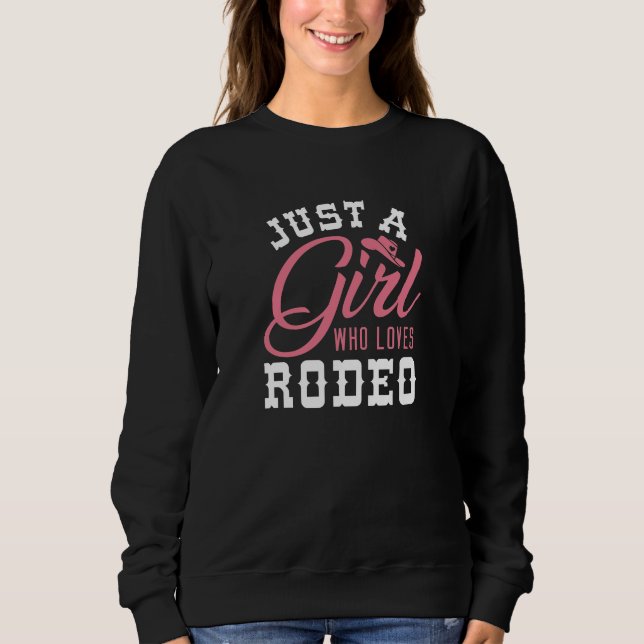 Moletom Apenas Uma Menina Que Ama O Rodeo (Frente)
