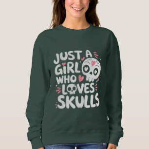 Moletom Apenas Uma Menina Que Ama Os Pelos Góticos Present