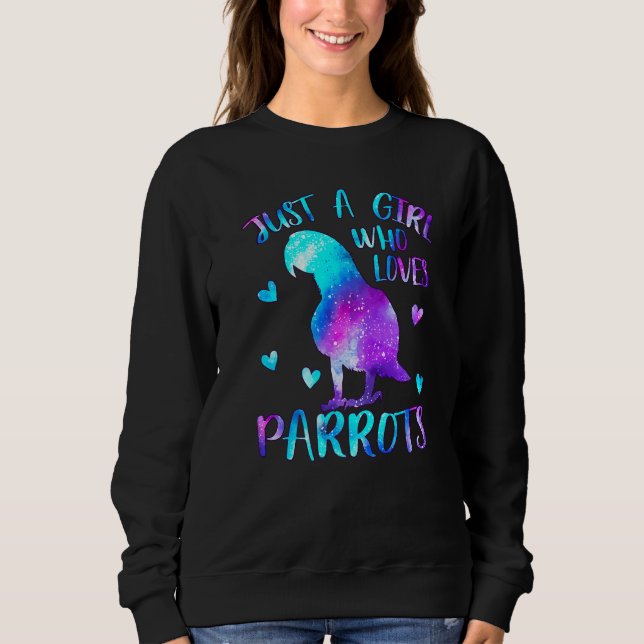 Moletom Apenas Uma Menina Que Ama Parrots Bird Lover Pets  (Frente)