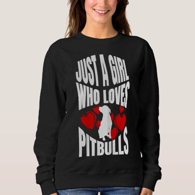 Moletom Apenas Uma Menina Que Ama Pitbulls (Frente)