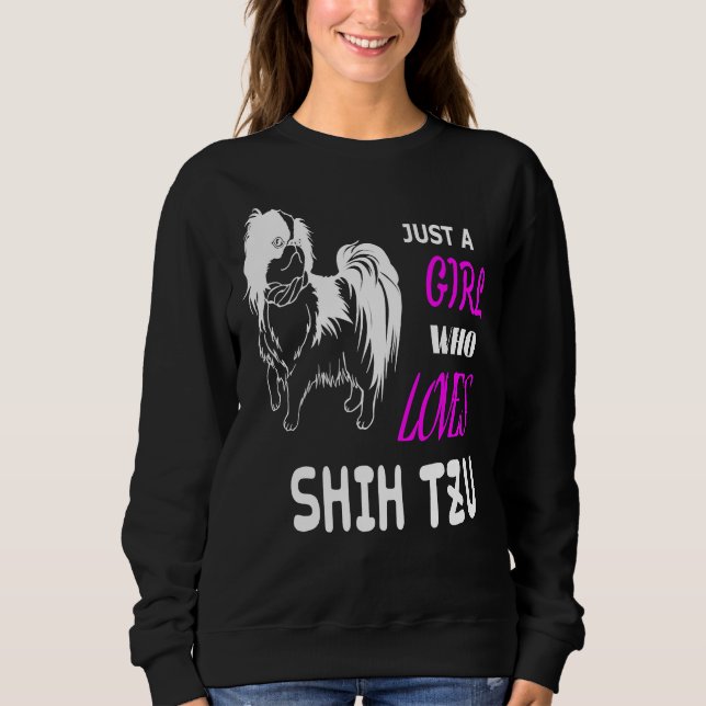 Moletom Apenas Uma Menina Que Ama Shih Tzu (Frente)