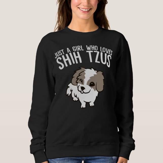 Moletom Apenas Uma Menina Que Ama Shih Tzus (Frente)