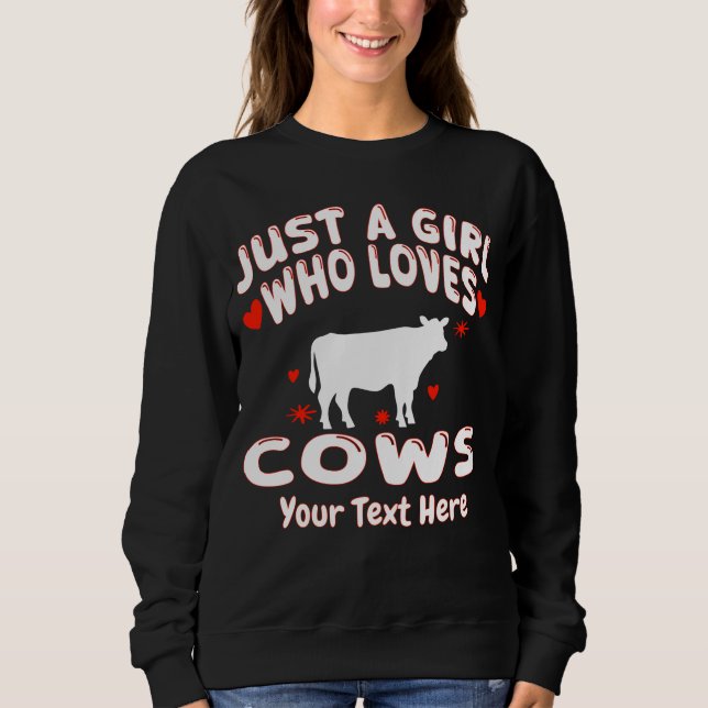 Moletom Apenas Uma Menina Que Ama Vacas Personalizado (Frente)