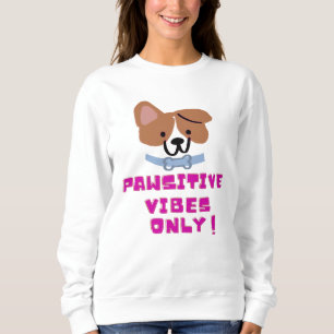 Moletom Apenas Víblias Pawsitivas!