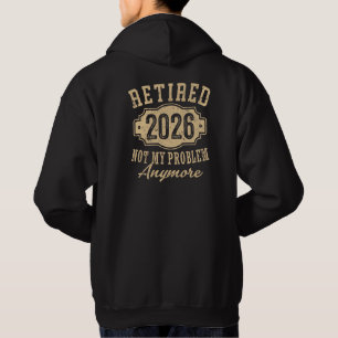 Moletom aposentado 2026 não é meu problema engraçado apose