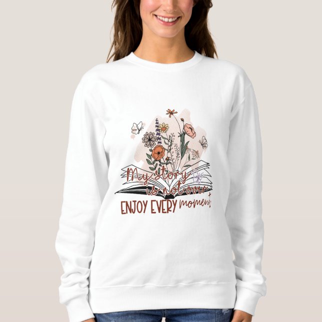 Moletom Aprecie cada momento, mensagem positiva (Frente)