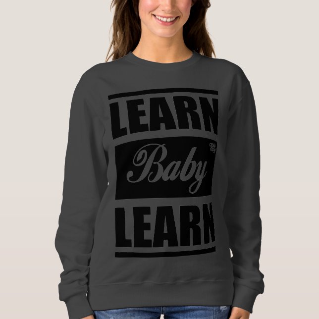 Moletom Aprenda Bebê Aprenda SweatShirt (Frente)