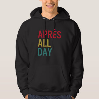 Moletom Apres All Day Winter Sports Apres Ski Lover Skiing