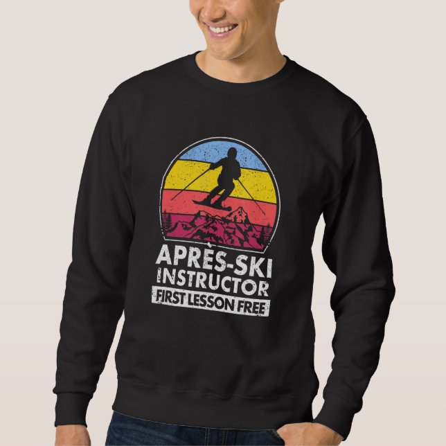 Moletom Apres Ski Instrutor First Lesson Is Free Skiing T (Frente)