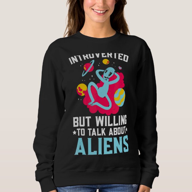 Moletom Apresentado Mas Disposto A Falar Sobre Aliens Crip (Frente)