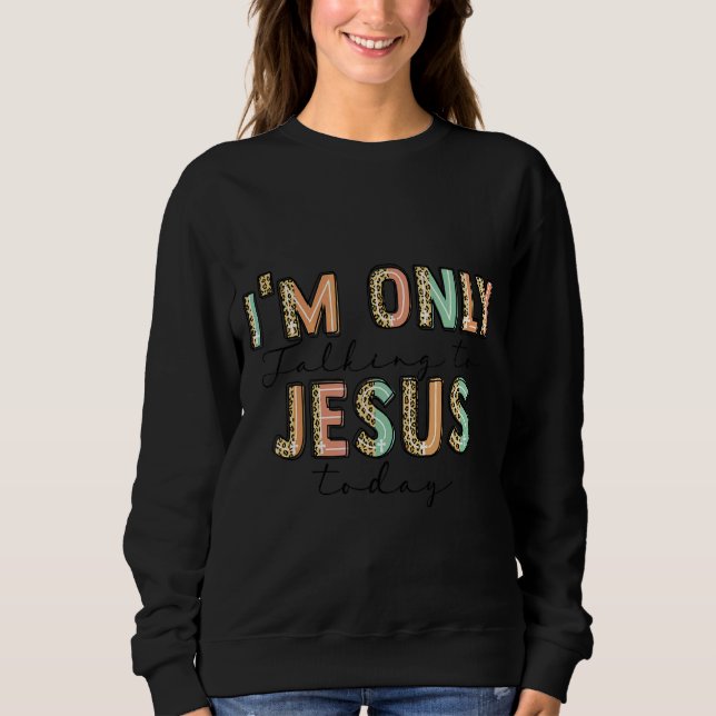 Moletom Apresentador, estou falando com Jesus hoje 1 (Frente)
