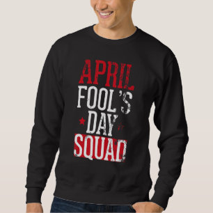 Moletom April Fools Day Squad Brincadeira Kit 1rua April J