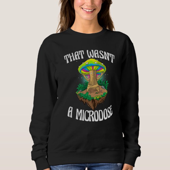 Moletom Aquilo Não Foi Uma Microdose  Cogumelo Mágico Psil (Frente)