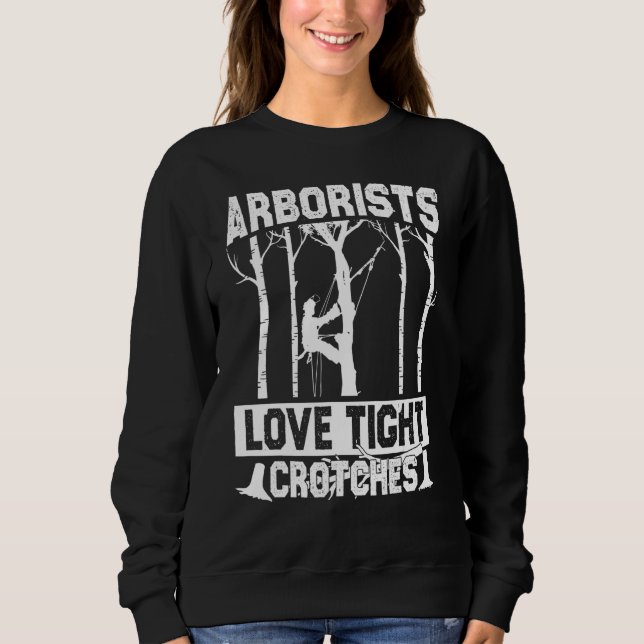 Moletom Arborists Love Tight Crotches Lumberjack Logger Tr (Frente)