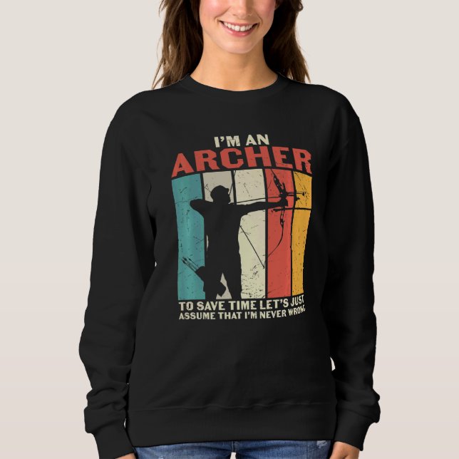 Moletom Archery, sou um Arqueiro, suponho que nunca estou  (Frente)