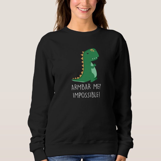 Moletom Armbar Me Impossible Dinosaur Little TRex Small Ar (Frente)