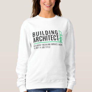 Moletom Arquitetura de construção - trabalho milagroso