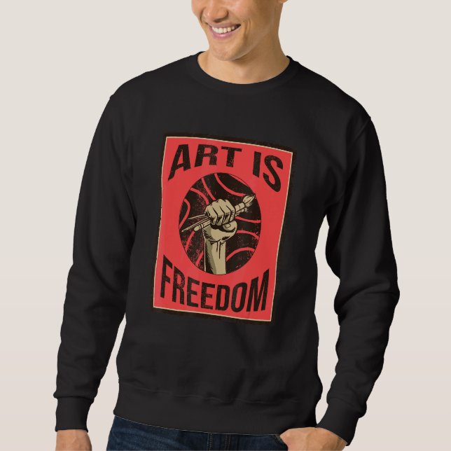 Moletom Art Is Freedom Colorors Paint Tools Painst (Frente)