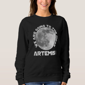 Moletom Artemis Mission August 29 2022 We Are Going To The