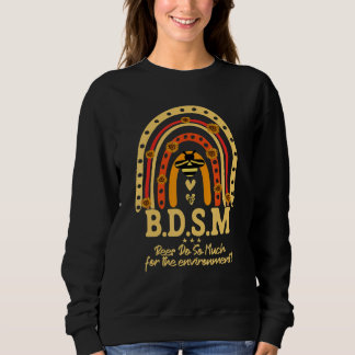 Moletom As Abelhas B D S M Fazem Tanto Pelo Ambiente 1