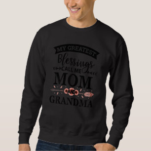 Moletom As Mães As Minhas Maiores Bênçãos Chamam-Me Mãe E