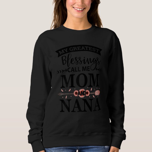 Moletom As Mães As Minhas Maiores Bênçãos Chamam-Me Mãe E  (Frente)