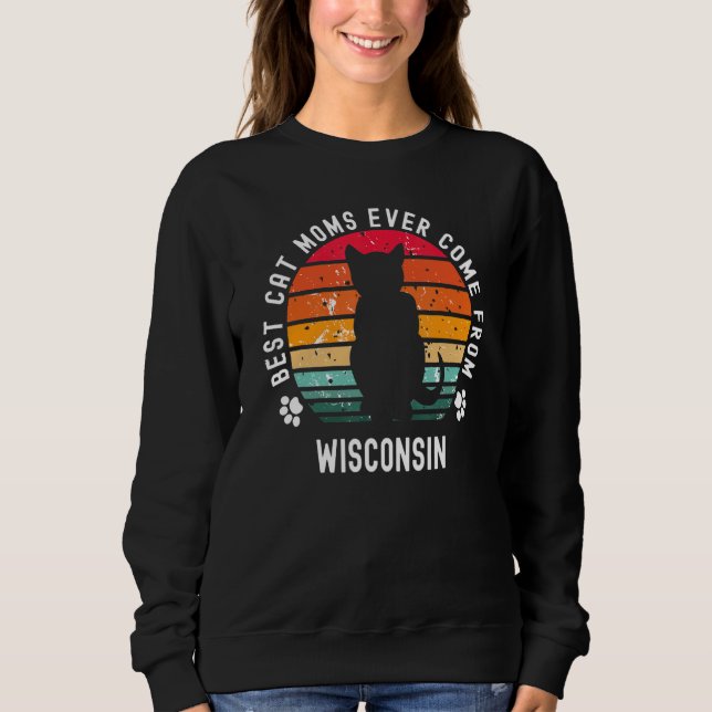 Moletom As Melhores Mães De Gatos Já Vêm De Wisconsin Cat  (Frente)