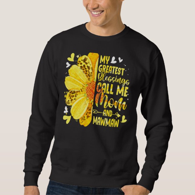 Moletom As Minhas Maiores Bênçãos Chamam-Me Mãe E Mawmaw M (Frente)