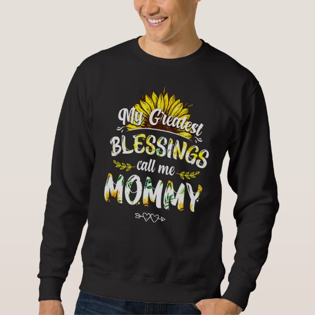 Moletom As Minhas Maiores Bênçãos Chamam-Me Mãe Floral De  (Frente)
