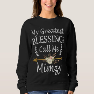 Moletom As Minhas Maiores Bênçãos Chamam-Me Mimzy Shirt Mo