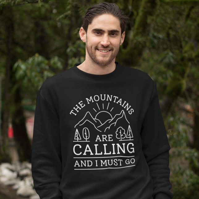 Moletom As Montanhas Estão Ligando E Eu Preciso Ir (The Mountains Are Calling Sweatshirt)