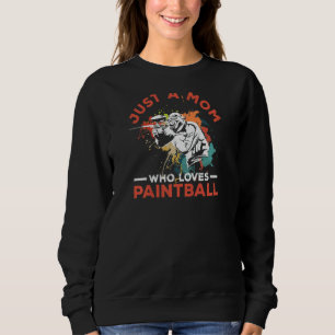Moletom As Mulheres Apenas Uma Mãe Que Ama Paintball Por U