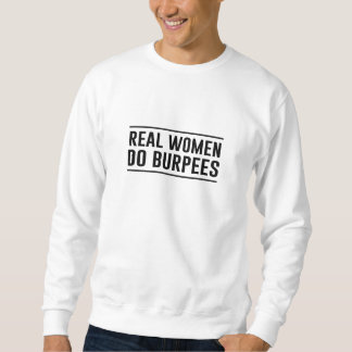 Moletom As mulheres reais fazem Burpees