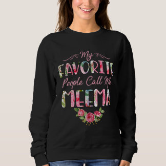 Moletom As pessoas favoritas me chamam de Flor Meema Flora