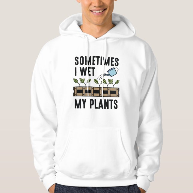 Moletom Às vezes eu molho minhas plantas (Frente)